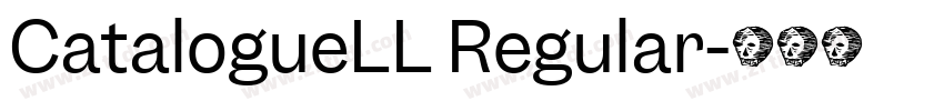 CatalogueLL Regular字体转换